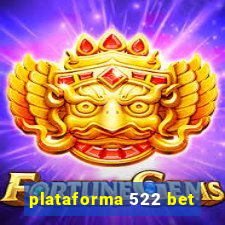 plataforma 522 bet